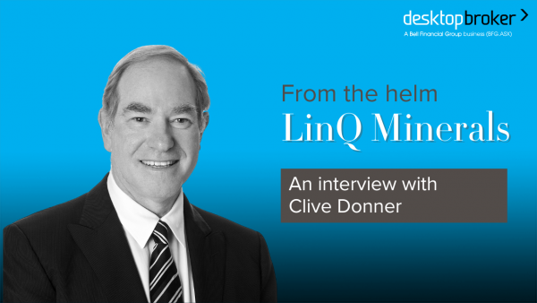 From the helm: Linq Minerals, Executive Chairman, Clive Donner